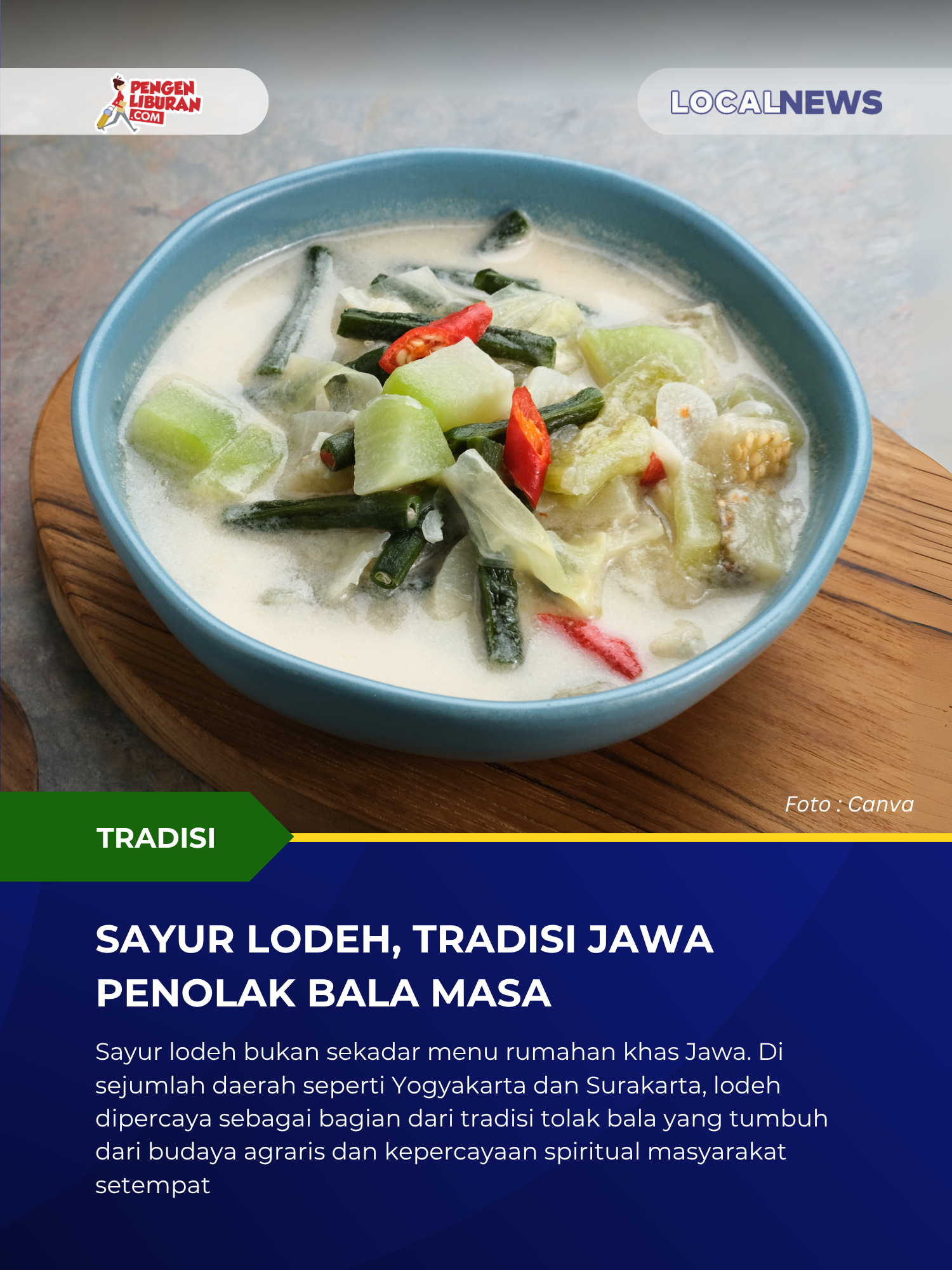 Sayur Lodeh, Tradisi Jawa Penolak Bala Masa